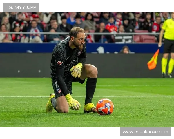 奥布拉克多次关键扑救，成马竞后防中流砥柱